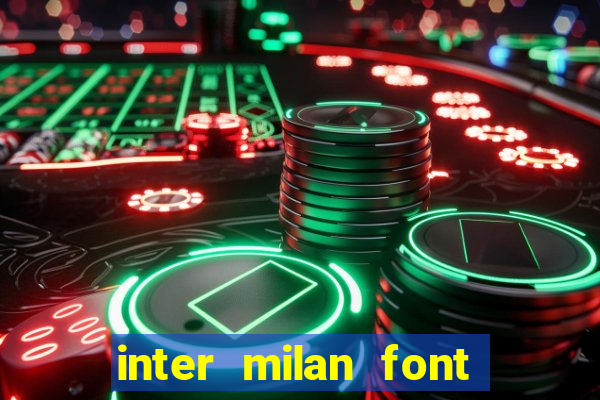 inter milan font free download